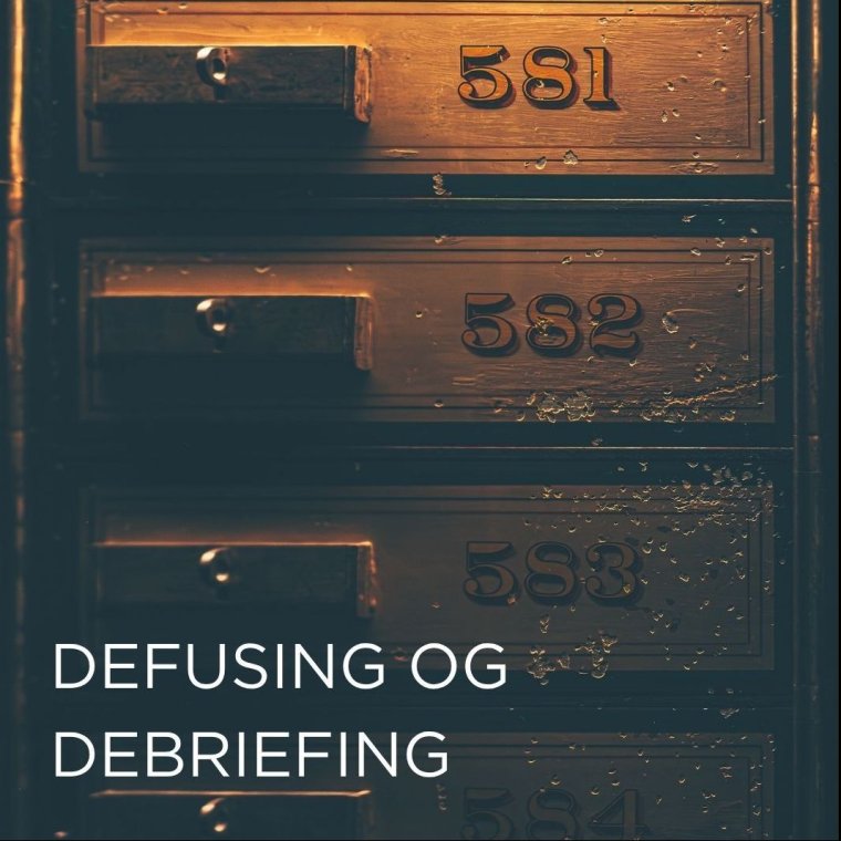 Defusing og debriefing